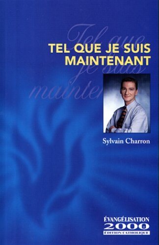 9782921735353: Tel que je suis maintenant