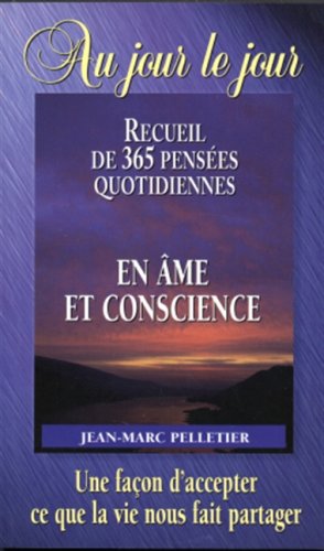 9782921735865: Au Jour le Jour 365 Pensees Ame et Conscience