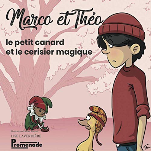 Stock image for Marco et Tho le petit canard et le cerisier magique (Marco et Tho le petit canard et le coccoloba magique) (French Edition) for sale by GF Books, Inc.