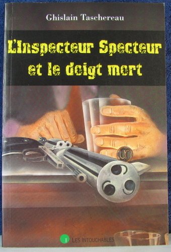 Stock image for L' Inspecteur Specteur et le Doigt Mort for sale by The Second Reader Bookshop