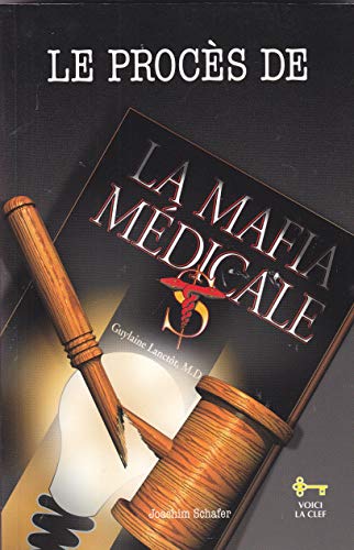 Stock image for Le procs de la mafia medicale for sale by medimops