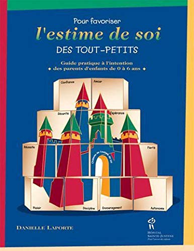 Beispielbild fr Pour Favoriser L'estime De Soi Des Tout-petits : Guide Pratique  L'intention Des Parents D'enfants zum Verkauf von RECYCLIVRE