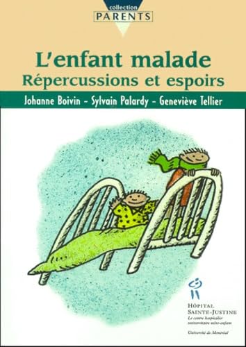 Beispielbild fr L'enfant malade. repercussions et espoirs zum Verkauf von Ammareal