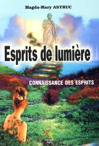 Esprits de lumière - Connaissance des Esprits