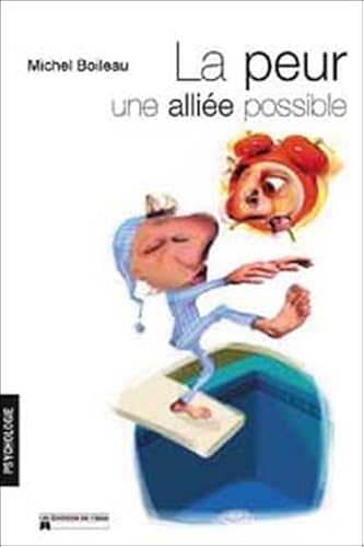 Beispielbild fr La peur, une allie possible zum Verkauf von A TOUT LIVRE