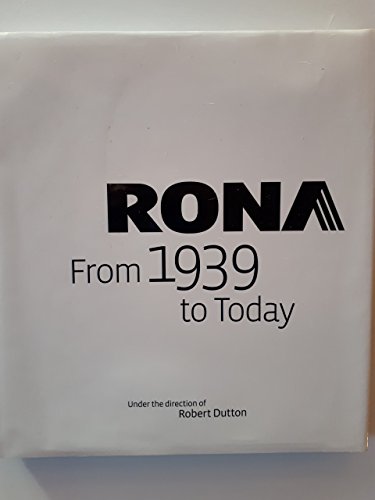 RONA : from 1939 to Today