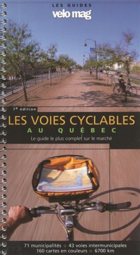 Beispielbild fr Voies cyclables au quebec -7e ed. zum Verkauf von Better World Books Ltd