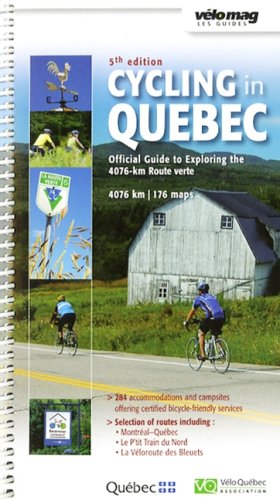 Beispielbild fr Cycling in Quebec - Official Guide to Exploring the 4076-km Route verte zum Verkauf von Books Unplugged