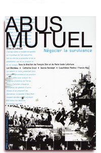 Beispielbild fr Abus Mutuel: Negocier La Survivance zum Verkauf von ANARTIST