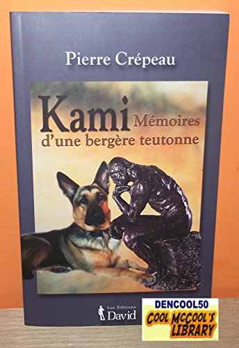 Stock image for Kami : Memoires d'Une Bergere Teutonne for sale by Better World Books