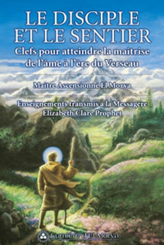 LE DISCIPLE ET LE SENTIER (9782922136104) by PROPHET ELIZABETH CL