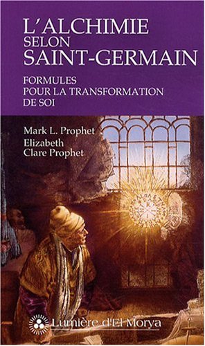 Beispielbild fr L'alchimie selon Saint-Germain - Formules pour la transformation de soi zum Verkauf von medimops