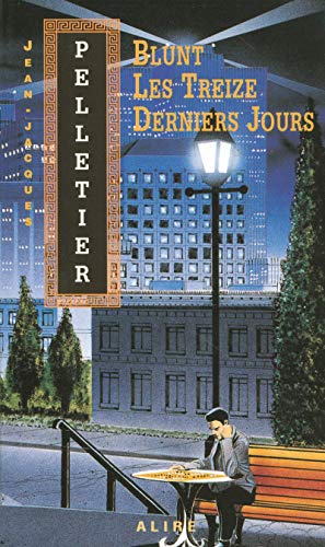 Stock image for Blunt - les Treize Derniers Jours for sale by Better World Books