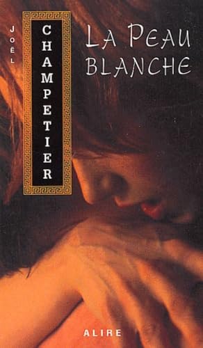 Beispielbild fr La Peau blanche (Fantastique) (French Edition) zum Verkauf von GF Books, Inc.