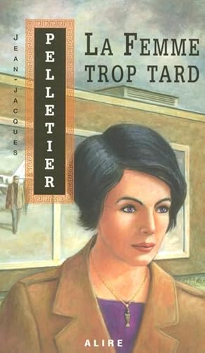 Stock image for La femme trop tard for sale by Librairie Le Nord