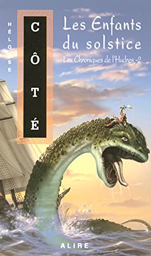 Stock image for Les chroniques de l'Hudres 2 - Les enfants du solstice (Fantasy) (French Edition) for sale by Wonder Book