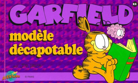 Garfield, tome 21: ModÃ¨le dÃ©capotable (9782922148657) by Davis, Jim