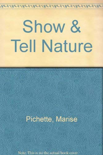 Imagen de archivo de Show and Tell Nature a la venta por Better World Books Ltd