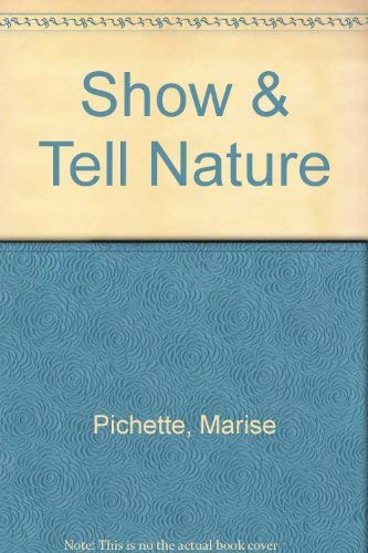 Stock image for Show and Tell Nature for sale by Better World Books Ltd