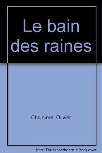 Beispielbild fr Bain des raines zum Verkauf von Librairie La Canopee. Inc.