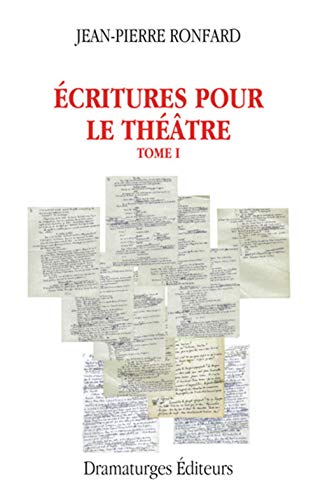 Beispielbild fr Ecritures pour le thtre, t. 01 zum Verkauf von Librairie La Canopee. Inc.