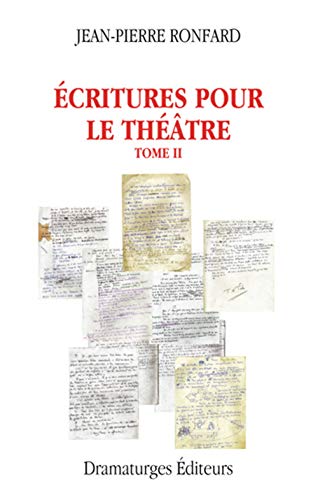 Beispielbild fr Ecritures pour le thtre, t. 02 zum Verkauf von Librairie La Canopee. Inc.