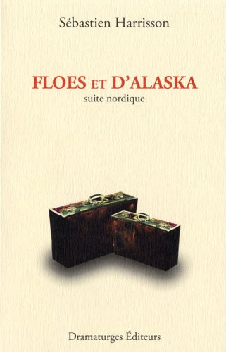 Beispielbild fr Floes et d'Alaska zum Verkauf von Librairie La Canopee. Inc.