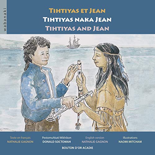 Stock image for Tihtiyas et Jean / Tihtiyas naka Jean / Tihtiyas and Jean (French Edition) for sale by PlumCircle