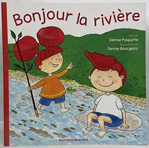 Beispielbild fr Bonjour la Rivire zum Verkauf von Better World Books