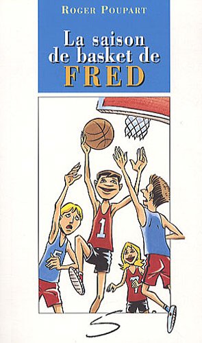 Beispielbild fr La saison de basket de Fred zum Verkauf von medimops