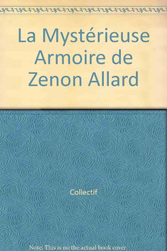 9782922225273: La mystrieuse armoire de zenon allard