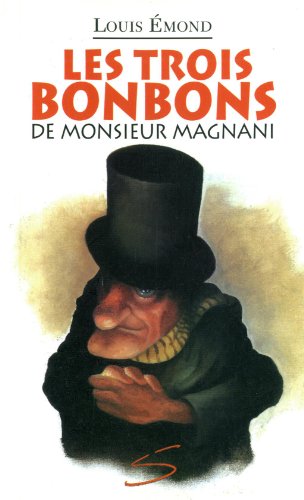 Beispielbild fr Les Trois Bonbons de Monsieur Magnani zum Verkauf von Better World Books Ltd