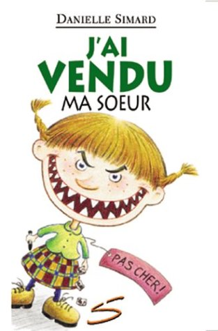 Beispielbild fr J'ai Vendu Ma Soeur! zum Verkauf von Better World Books