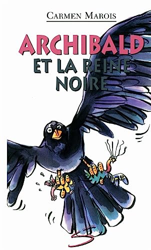 Beispielbild fr Archibald et la reine noire zum Verkauf von Librairie Le Nord