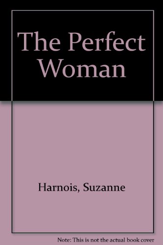 The Perfect Woman (9782922245264) by Suzanne Harnois; Jonathan Kaplansky