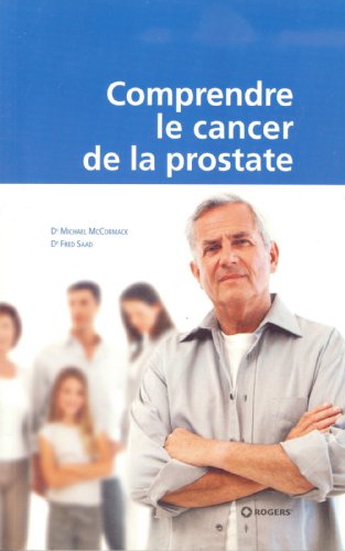 9782922260137: COMPRENDRE LE CANCER DE LA PROSTATE