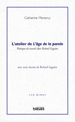 9782922265392: L atelier de l age de la parole poetique du recueil roland giguer