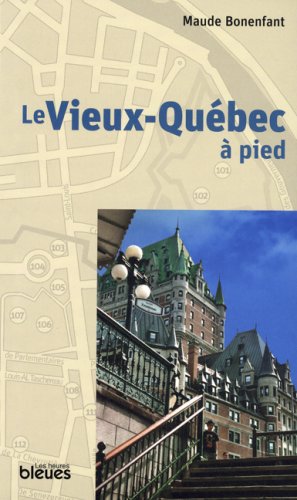 Beispielbild fr Vieux-Qubec  Pied zum Verkauf von Better World Books Ltd