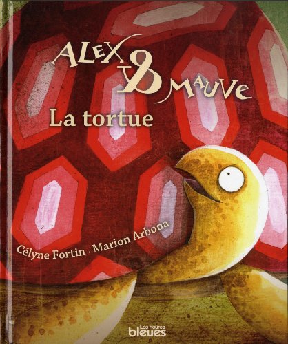 Beispielbild fr ALEX ET MAUVE : LA TORTUE zum Verkauf von ThriftBooks-Atlanta