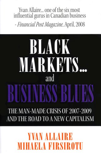 9782922285451: Black Markets ... and Business Blues: The Man-Made Crisis of 2007-2009 and the Road to a New Capitalism