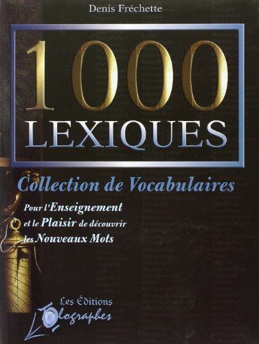 1000 lexiques (9782922299069) by FRECHETTE DENIS