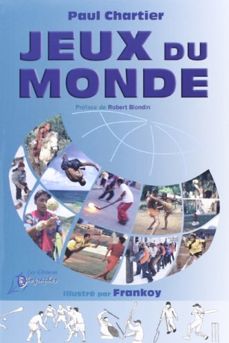 Jeux du monde (9782922299137) by Chartier, Paul