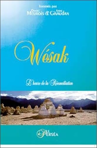 WESAK ; L'HEURE DE LA RECONCILIATION