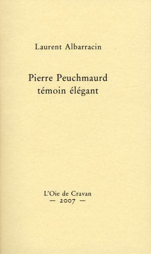 9782922399455: Pierre peuchmaurd, temoin elegant