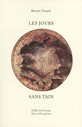 Beispielbild fr Les Jours sans tain [Broch] Chaput, Benoit zum Verkauf von BIBLIO-NET