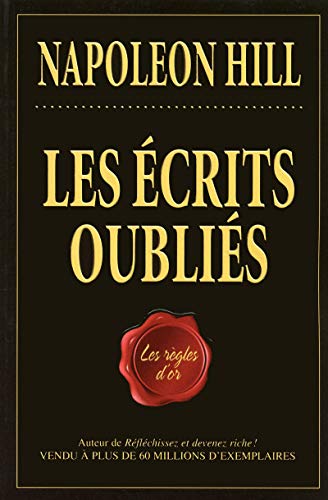 9782922405736: Les crits oublis - Les rgles d'or: LES REGLES D'OR