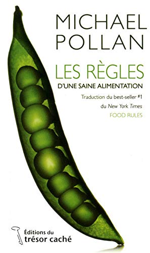 Les règles d'une saine alimentation - Pollan, Michael