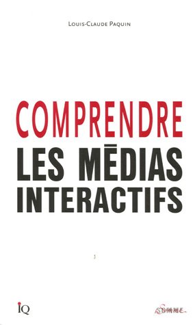 Stock image for Comprendre les mdias interactifs for sale by Ammareal