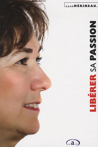 Beispielbild fr Librer sa passion zum Verkauf von Ammareal