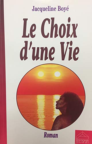 Imagen de archivo de Choix d''une vie Le a la venta por Better World Books